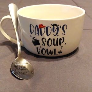 Daddy's Soup Bowl W/Spoon